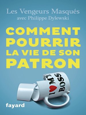 cover image of Comment pourrir la vie de son patron
